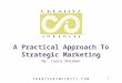 A Practical Approach to Strategic Marketing