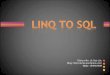 Linq To Sql