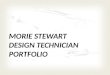 Morie Stewart's Design Technician Portfolio