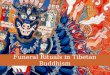 Jhator Ritual & Death in Tibetan Buddhism