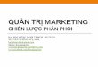 Quản trị marketing - Chien luoc phan phoi - Mr.Huy