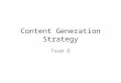 Content generation strategy