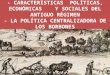 Características políticas, económicas y sociales del Antiguo Régimen. La política centralizadora de los Borbones