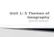 Unit 1: 5 Themes of Geography