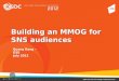 OGDC2012 Building An MMOG For SNS Audiences_Mr. Quang, Dang Hong