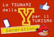 Tsunami Gen Y per il turismo - Come surfare l'onda