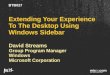 Extending Your Experience to the Desktop Using Windows Sidebar