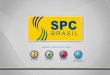 Apresentação Institucional SPC Brasil