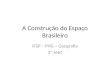 A construção do espaço brasileiro 3