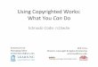 Using copyrighted works: What you can do