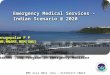 Emergency medical services 2020 ;Issues and Challenges