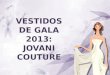 Vestidos de gala 2013 jovani couture