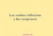 Reflexive and reciprocal verbs