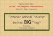 Embodied Artificial Evolution: the Next BIG Thing? by A.E. Eiben