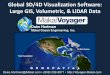 Hawaii Pacific GIS Conference 2012: Application Development - A Global 3D/4D PC Based GIS Tool for Interactively Visualizing and Fusing Large Time-Varying Volumetric, Elevation, Imagery,