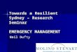 Towards a Resilient Sydney Research Seminar presentation on Emergency Management