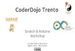 CoderDojo - Scratch 4 Arduino