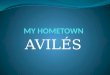 Avilés : My Hometown
