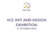 2014 MESC VCE Art and Design Exhibition