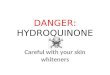Dangers Of Hydroquinone