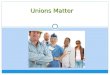 Unions Matter - LS-12 Lesson 1