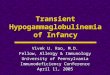 Transient Hypogammaglobulinemia of Infancy