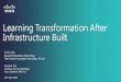 Learning Transformation After Infrastructure Built I