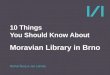 10 things about moravian library