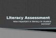 Literacy Assessment and the importance