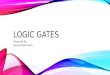 Logic gates - AND, OR, NOT, NOR, NAND, XOR, XNOR Gates