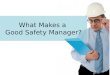 What Makes a Good Safety Manager