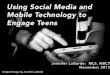 Using Social Media and Mobile Technology to Engage Teens Part 1