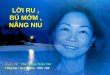 Loi Ru Bu Mom Nang Niu -  PD - Tho PT T- Quynh Dao - Bui Phuong