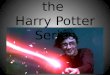 Harry Potter Film Analysis Colin Franceschini