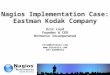 Nagios Conference 2012 - Eric Loyd - Nagios Implementation Case Eastman Kodak Company