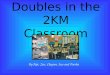 Doubles in the 2KM Classroom