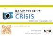 Radio creativa en tiempos de crisis