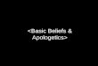 Residential Bible School: Apologetics & Basic Beliefs