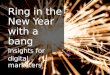 Insights for Digital Marketers to Ring in the New Year