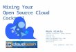 CloudOpen 2014 - Mixing Your Open Source Cloud Cocktail