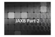 Jaxb part 2