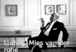 Mies Van Der Rohe - The Minimalist Architect