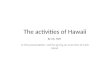 Lily's Activities of Hawaii Presentation - December 2013