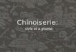 Chinoiserie: style at a glance