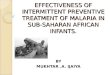 Intermittent Preventive Treatment of Malaria in African Infants