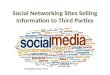Social networking sites selling information to third parties