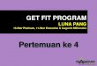 Get fit program training (pertemuan ke 4)