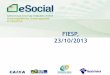eSocial - Apresentação de Daniel Belmiro na FIESP em 23/10/2013