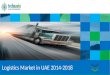 Logistics Market in UAE 2014-2018