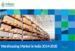 Warehousing Market in India 2014-2018